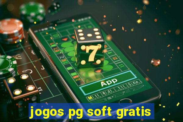 jogos pg soft gratis